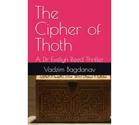 The Cipher of Thoth: A Dr. Evelyn Reed Thriller