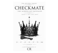The Cipher Vol. II, A King's Gambit: Checkmate, The Final Move (The Heyoka Series)