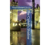 The Cipher's Shadow: Book One of the Imperial Mysteries: 1