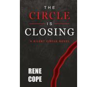 The Circle is Closing: 1 (The Silent Circle)