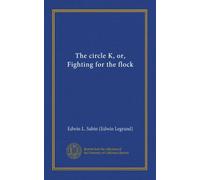 The circle K, or, Fighting for the flock