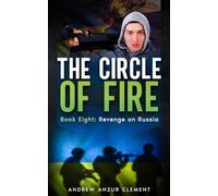 The Circle of Fire. Book Eight: Revenge on Russia