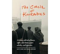 The Circle of Kourabies: Based on a true story. A century-old story of honey, coffee, salt, lemon, paper, whiskey, and cigarettes.