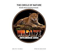 The Circle of Nature (World's Most Amazing Animals)