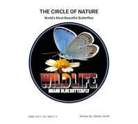 The Circle of Nature (World's Most Beautiful Butterflies)