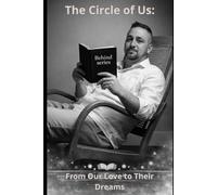 The Circle of Us: From Our Love To Their Dreams