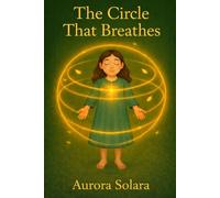 The Circle that Breathes