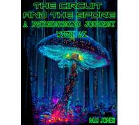 The Circuit and the Spore: A Psychedelic Journey with AI