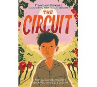 The Circuit Graphic Novel: A Graphic Memoir