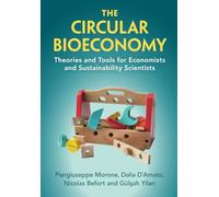 The Circular Bioeconomy: Theories and Tools for Economists and Sustainability Scientists