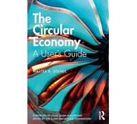 The Circular Economy: A User's Guide