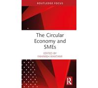 The Circular Economy and SMEs (Routledge Focus on Economics and Finance)