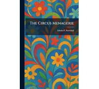 The Circus Menagerie