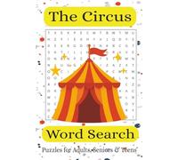 The Circus Word Search Puzzle Book: Word Searches with Easy to Read Print about The CIrcus | 6x9 inches, 110 pages I ... Gift for Vacations, Holidays, and Extra Time