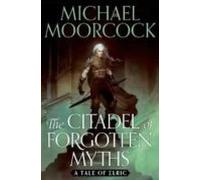 The Citadel Of Forgotten Myths