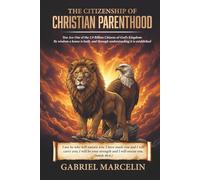 The Citizenship of Christian Parenthood: You Are One of the 2.9 billion Citizens of God’s Kingdom, By wisdom a house is built, and through understanding it is established