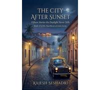 The City After Sunset: 13 (Heartbeats of India)