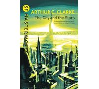 The City And The Stars (S.F. MASTERWORKS) by Clarke, Arthur C. New Edition (2001)
