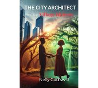 The City Architect and the Village Heiress