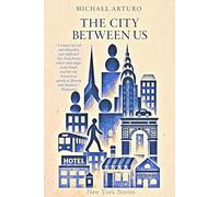 The City Between Us: New York Stories