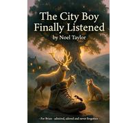 The City Boy Finally Listened (Sometimes in the Valley)