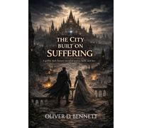 "THE CITY BUILT ON SUFFERING." A dark gothic fantasy novel of power, the reign of corrupt faith and the lies that sustain the world.