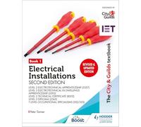 The City & Guilds Textbook: Book 1 Electrical Installations, Second Edition: For the Level 3 Apprenticeships (5357 and 5393), Level 2 Technical ... & T Level Occupational Specialisms (352/353)