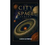 The City in Space Series: All 5 Books