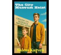 The City Museum Heist (Anderson Brothers Mysteries)