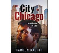 The City of Chicago: In the Spirit of Du Sable