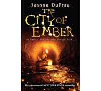 [(The City of Ember)] [Author: Jeanne DuPrau] published on (January, 2005)