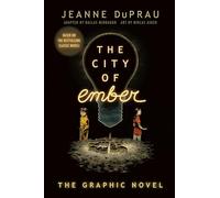 The City of Ember: (The Graphic Novel): 1