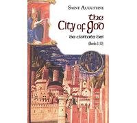 The City of God (Books 1-10): De Civitate Dei: Volume 6