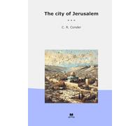 The city of Jerusalem (Classic Books)