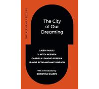 The City of Our Dreaming: The Alchemy Lecture