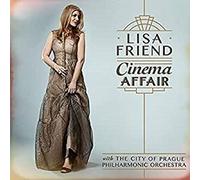 The City of Prague Philharmonic Orchestra, Lisa Friend - Cinema Affair