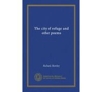The city of refuge and other poems (Vol-1)