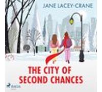 The City Of Second Chances (audiolibro)