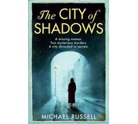 The City of Shadows: A CWA Dagger Award Shortlisted Historical Thriller of Murder and Deception