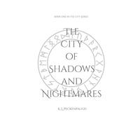 The City of Shadows and Nightmares