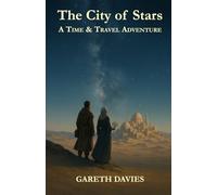 The City of Stars: A Time & Travel Adventure