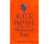 The City Of Tears: Kate Mosse (The Joubert Family Chronicles)