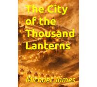 The City of the Thousand Lanterns