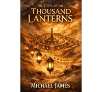 The City of the Thousand Lanterns