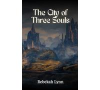 The City of Three Souls: A Short Fictional Story of Plato's Philosophy