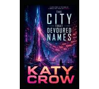 The City That Devoured Names