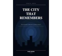 The City That Remembers: A Dark Urban Fantasy Novel: 2 (The Grey City)