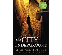 The City Underground: a gripping historical thriller (Stefan Gillespie)