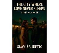 The City Where Love Never Sleeps