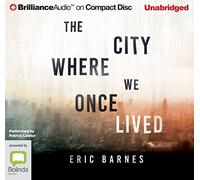 The City Where We Once Lived [Audio]